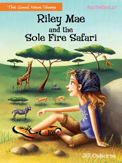 Title details for Riley Mae and the Sole Fire Safari by Jill Osborne - Available